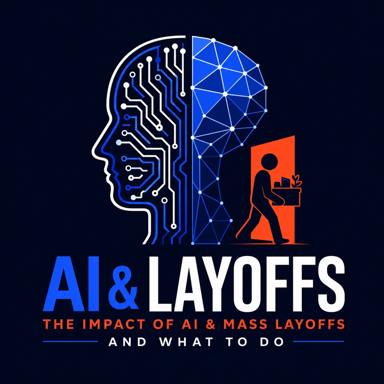 The Impact of AI & Mass Layoffs And What To Do